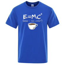 Energy equals Milk + Coffee  Men T shirt